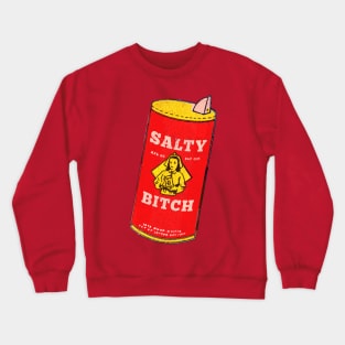 Salty Bitch Crewneck Sweatshirt